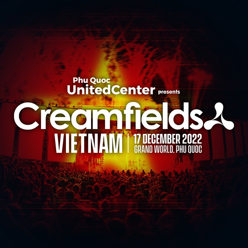 Creamfields được tổ chức tại Phúc Quốc Việt Nam