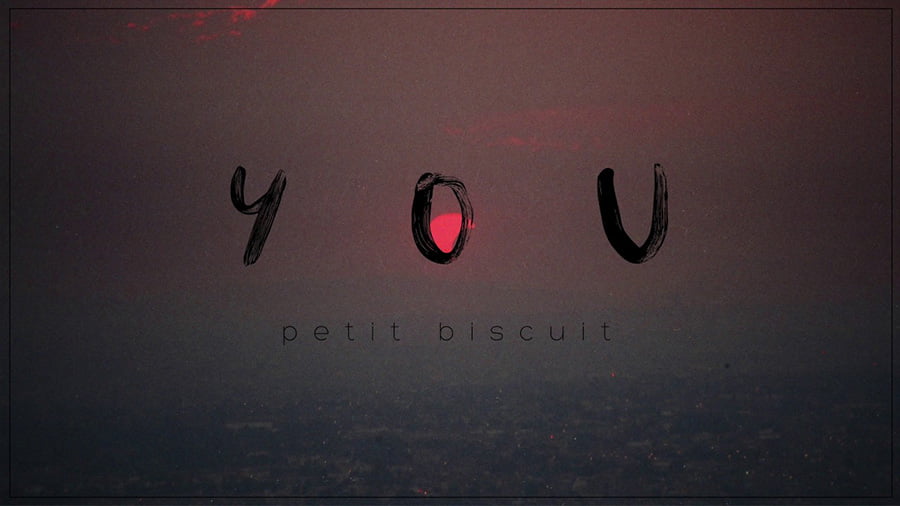 Poster MV "You" của Petit Biscuit