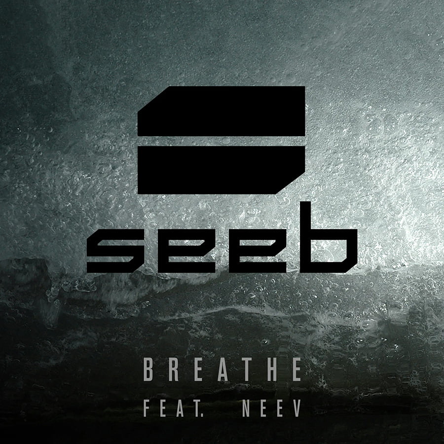 Ca khúc Breathe của Seeb ft. Neev